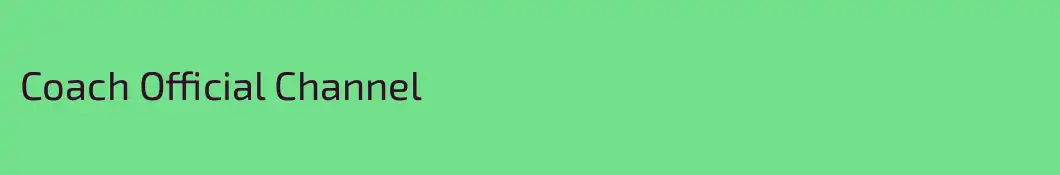 Coach Official Channel
